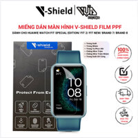 Miếng Dán Màn Hình V-Shield Film Ppf Dành Cho Huawie Watch Fit Special Edition/ Fit 2/ Fit New/ Brand 7/ Brand 8