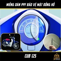 Miếng Dán PPF Bảo Vệ Mặt Đồng Hồ Xe Máy HONDA CUB 125 | Chất Liệu Film Decal PPF Nhập Khẩu Trong Suốt Chống Xước