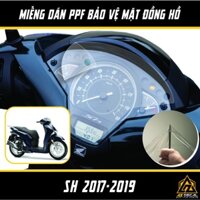 Miếng Dán PPF Bảo Vệ Mặt Đồng Hồ Xe Máy Honda SH 2017 2018 2019 | Film Decal PPF Trong Suốt Chống Xước Màn Hình