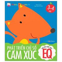 Miếng Dán Thần Kì - Phát Triển Chỉ Số Cảm Xúc - Chỉ Số Cảm Xúc EQ - 3 - 4 Tuổi Tái Bản 2022
