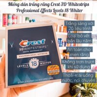 Miếng dán trắng răng Crest 3D Whitestrips Professional Effects Levels 18 Whiter