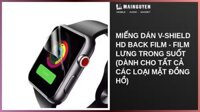 Miếng dán V-Shield HD Back Film - Film lưng trong suốt (Dành cho tất cả các loại mặt đồng hồ)