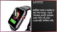 Miếng dán V-Shield HD TPU Film - Film trong suốt (Dành cho tất cả các loại mặt đồng hồ)
