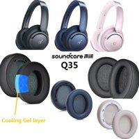 Miếng đệm tai cho Anker soundcore Life Q35 Tai nghe thay thế ráy tai gối tai che tai làm mát Gel đệm tai