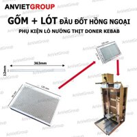Miếng Gốm sứ sen chia lửa bếp hồng ngoại và gioăng ron lót Lò nướng thịt bánh mì Doner Kebab An Việt