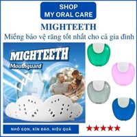 Mighteeth mouthguard bảo hộ răng khi tập thể thao M6, bảo vệ mặt nhai và chân răng khi ngủ nghiến răng-My Oral Care