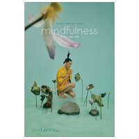 Mindfulness - Ở Đây, Bây Giờ