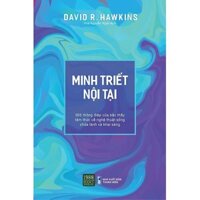 Minh Triết Nội Tại -  David R. Hawkins 1980