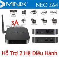 MINIX NEO Z64 siêu phẩm hỗ trợ 2 hệ điều hành