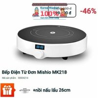 MISHIO Bếp Điện Từ Đơn Mishio MK218 Bảo Hành 18 tháng Công Suất 1500W Tặng ngay: 01 nồi nấu lẩu 26cm