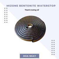 Mizone Bentonite Waterstop – Thanh trương nở