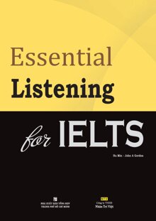 Essential listening for IELTS - Hu Min và John A Gordon