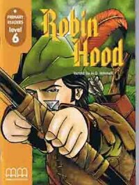 MM Publications Truyện luyện đọc tiếng Anh theo trình độ - Robin Hood Without Cd-Rom