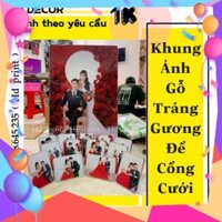 mnb Khung ảnh gỗ tráng gương pha lê khổ lớn để cổng cưới 50x75cm , 60x90cm