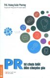 PR từ chưa biết đến chuyên gia