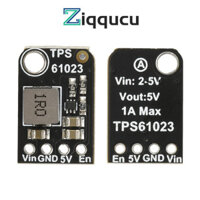 Mô-đun tăng cường ZIQCU TPS61023 5V 1A Bộ điều chỉnh tăng áp DC2-1V đến 5V
