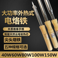 Mỏ hàn điện công suất cao loại nhiệt bên ngoài mỏ hàn tay cầm gỗ 40W-150W sửa chữa Bút hàn hàn tay cầm gỗ Hàn Bộ mỏ hàn