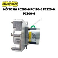 Mô tơ ga PC200-6 PC120-6 PC220-6 PC300-6, hàng HPM