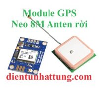 MODULE GPS GY-NEO M8L ANTEN RỜI, ĐỊNH VỊ TỌA ĐỘ