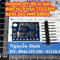 module GY-85 la bàn điện tử 9 trục ITG3205 ADXL345 HMC5883L kde8390