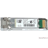 Module quang Multimode CISCO SFP-10G-SR 10G BASE 850nm Tranceiver