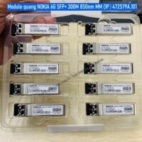 Module quang NOKIA 6G SFP+ 300M 850nm MM (1P）472579A.101