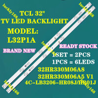 Mới 1 Bộ Dây Đèn LED TCL 32 Inch L32P1A 32D2900 32HR330M06A8 32HR330M06A5 V1 4C-LB3206-H08J / HR01J 2 6v