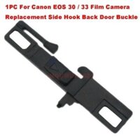 Mới Dành Cho Canon EOS 30 / 33 Phim Camera Phụ Kiện Thay Thế Móc Bên Khóa Cửa Sau