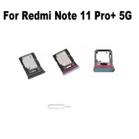 Mới Dành Cho Xiaomi Redmi Note 11 Pro + Plus 5G Sim Khay Đựng Khe Cắm Ổ Cắm Adapter Kết Nối Bộ Phận Sửa Chữa