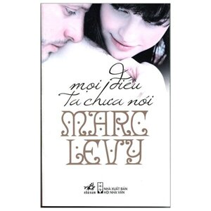 Mọi điều ta chưa nói - Marc Levy