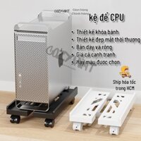 Mới Kệ Để Cây Máy Tính CPU  C&M  khung nhựa cây co kéo bằng inox có bánh di chuyển tiện lợi CozyMint
