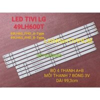 (MỚI) LED TIVI LG 49LH600T 49LH60_FHD_A 49LH60_FHD_B MỚI 100% BỘ 4 THANH DÀI A+B MỖI THANH 7 BÓNG 3V DÀI 99,3cm