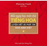 Mỗi ngày học một chữ tiếng hoa (1 sao)