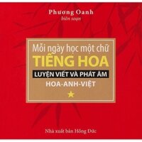 Mỗi Ngày Học Một Chữ Tiếng Hoa