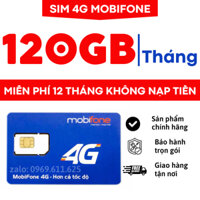 MỚI NHẤT - Sim Data 4G Mobifone Trọn Gói Sử Dụng 1 Năm Miễn Phí Có 4GB/Ngày Mạng Cực Khỏe 21G12
