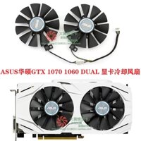 [Mới] Quạt làm mát card đồ họa ASUS GTX 1070 GTX1060 8GB DUAL PLD09210S12HH