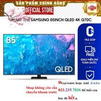 Mới Smart Tivi Samsung 85 inch QLED 4K Q70C
