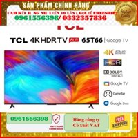 [Mới] Smart Tivi TCL Full HD 55 inches 55T66- Miễn phí lắp đặt