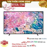 {Mới} Smart TV Samsung 4K QLED Q63B- 43Q63B | 50Q63B | 55Q63B | 65Q63B |