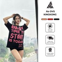 [Mới T10] Áo Thun Cotton In Phồng Chữ Best Time To Start Is Today-Local Brand TB KINGKONG SPORT WEAR