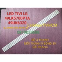 (MỚI) THANH LED TIVI LG 49LK5700 49UK6340 49UK6320 JL.D49091330-001FS-M MỚI 100% BỘ 4 THANH MỖI THANH 9 BÓNG 3V, DÀI 96,