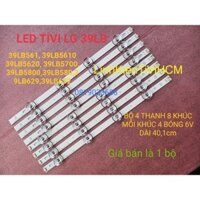 (MỚI) THANH LED TIVI LG 39LB561 39LB652 39LB5800 MỚI 100% BỘ 4 THANH 8 KHÚC NỐI LẠI, MỖI KHÚC 4 BÓNG 6V