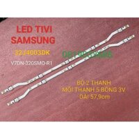 MỚI THANH LED TIVI SAMSUNG 32J4003DK V7DN-320SMO-R1 (JACK CẮM 3 CHÂN)  HÀNG MỚI 100% BỘ 2 THANH 5 BÓNG 3V DÀI 57,9cm