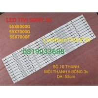(MỚI) THANH LED TIVI SONY 55X8000G 55X7000G 55X7000F 55X7500F MỚI 100% BỘ 10 THANH MỖI THANH 6 BÓNG 3V DÀI 53cm
