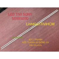 (MỚI) THANH LED TIVI SONY 55X8500D HÀNG MỚI 100% BỘ 2 THANH MỖI THANH 60 BÓNG 6V DÀI 60,4cm