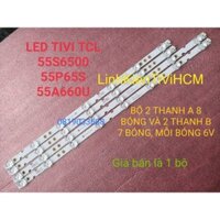 (MỚI) THANH LED TIVI TCL 55S6500 55P65 55P8 55A8 55A660U MỚI 100% BỘ 4 THANH, 2 THANH A 8 BÓNG VÀ 2 THANH B 7 BÓNG