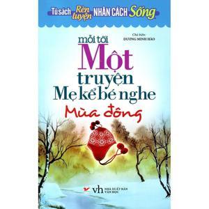 Mỗi tối một truyện mẹ kể bé nghe - Mùa đông