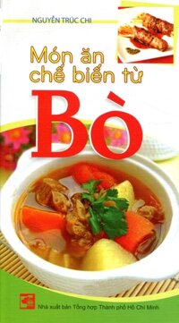 Món Ăn Chế Biến Từ Bò