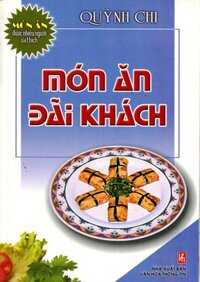 Món Ăn Được Ưa Thích - Món Ăn Đãi Khách