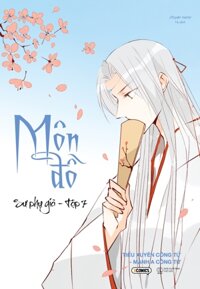Môn Đồ - Sư Phụ Giả - Tập 7